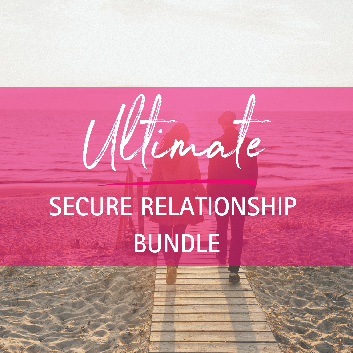 Ultimate Secure Relationship Bundle